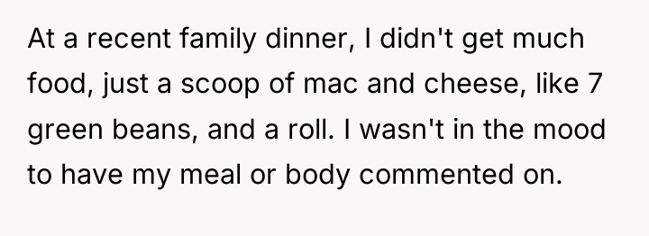 At a recent family dinner, I didn't get much food,...