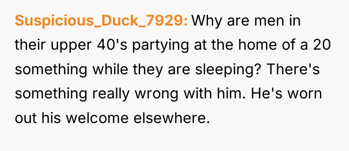 Suspicious_Duck_7929 Why are men in their upper 40's partying at...