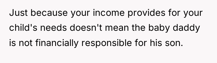 Just because your income provides for your child's needs doesn't...