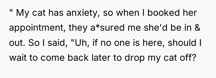 " My cat has anxiety, so when I booked her...