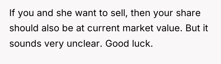If you and she want to sell, then your share...