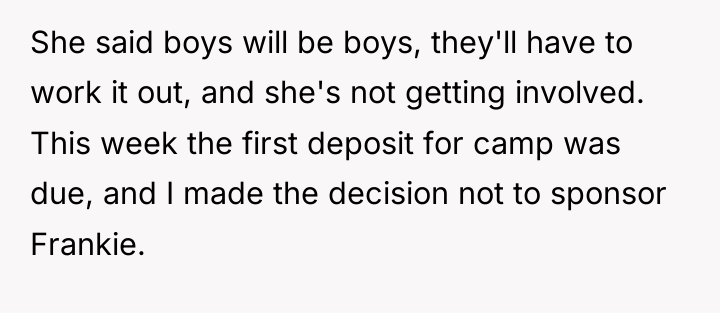She said boys will be boys, they'll have to work...