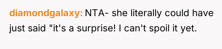 diamondgalaxy NTA- she literally could have just said "it's a...