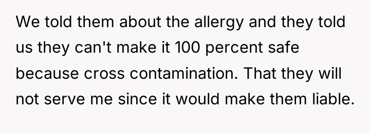 We told them about the allergy and they told us...