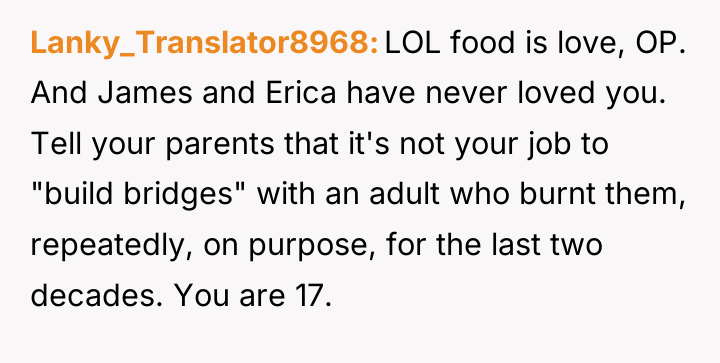 Lanky_Translator8968 LOL food is love, OP. And James and Erica...