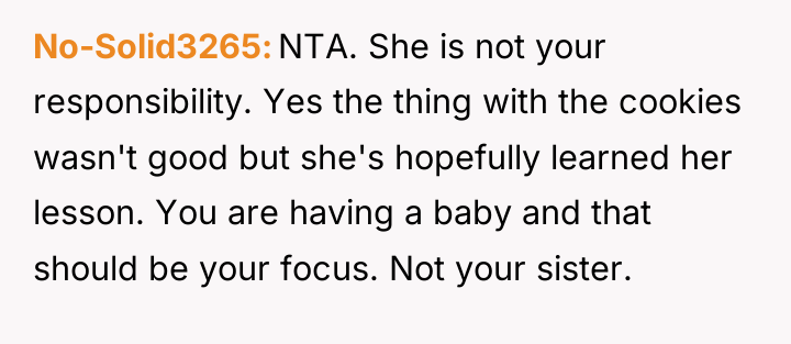 No-Solid3265 NTA. She is not your responsibility. Yes the thing...
