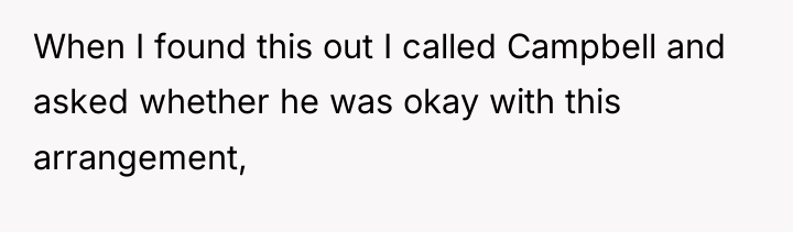 When I found this out I called Campbell and asked...