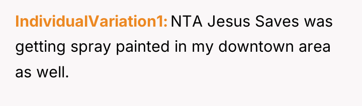 IndividualVariation1 NTA Jesus Saves was getting spray painted in my...