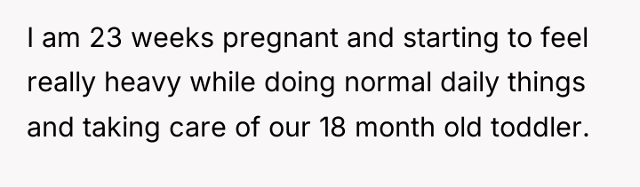 I am 23 weeks pregnant and starting to feel really...