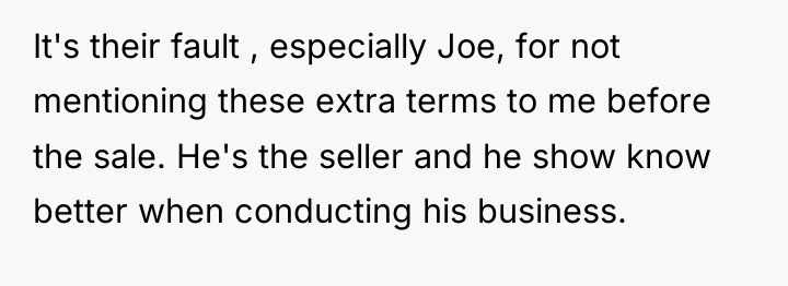 It's their fault , especially Joe, for not mentioning these...