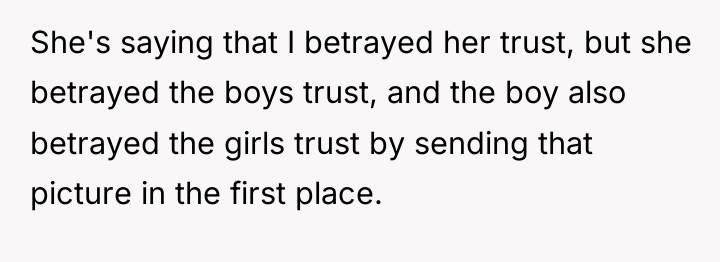 She's saying that I betrayed her trust, but she betrayed...