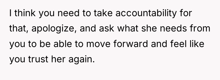 I think you need to take accountability for that, apologize,...