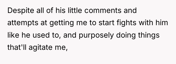 Despite all of his little comments and attempts at getting...