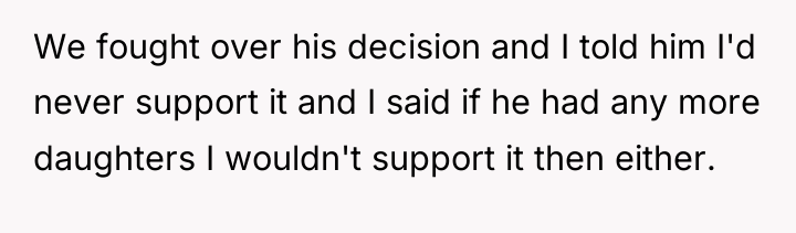 We fought over his decision and I told him I'd...
