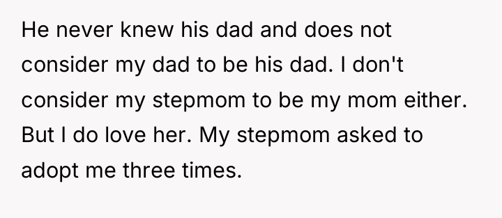 He never knew his dad and does not consider my...
