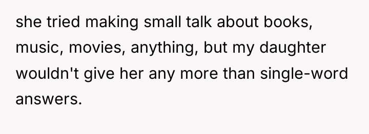 she tried making small talk about books, music, movies, anything,...