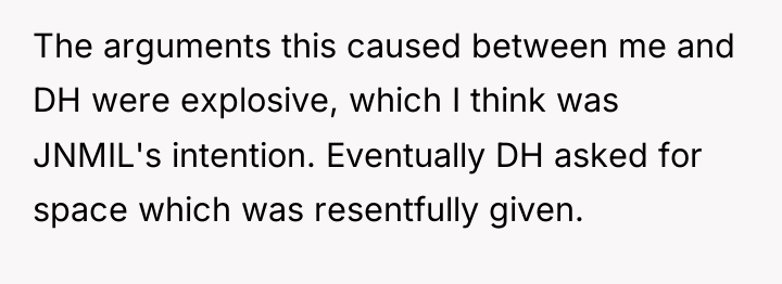 The arguments this caused between me and DH were explosive,...