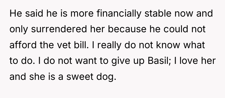 He said he is more financially stable now and only...