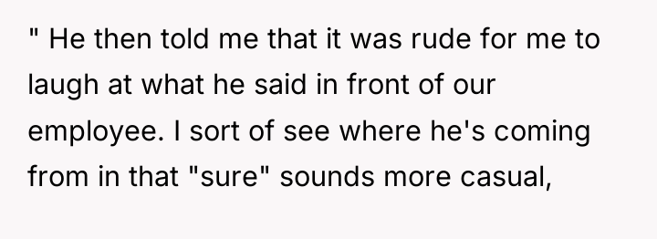 " He then told me that it was rude for...