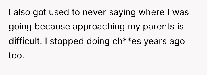 I also got used to never saying where I was...