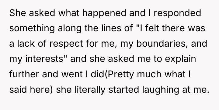 She asked what happened and I responded something along the...