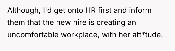 Although, I'd get onto HR first and inform them that...