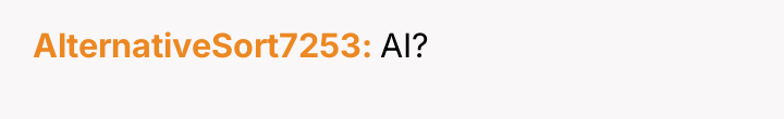 AlternativeSort7253 AI?