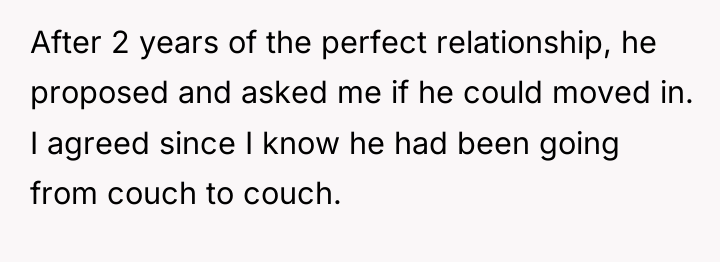 After 2 years of the perfect relationship, he proposed and...