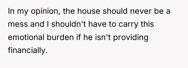 In my opinion, the house should never be a mess...