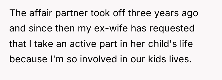 The affair partner took off three years ago and since...