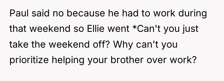 Paul said no because he had to work during that...