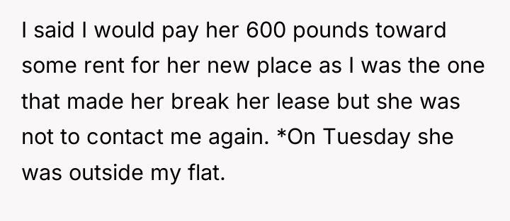I said I would pay her 600 pounds toward some...