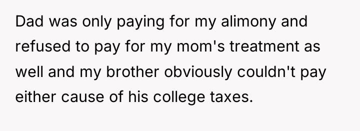 Dad was only paying for my alimony and refused to...