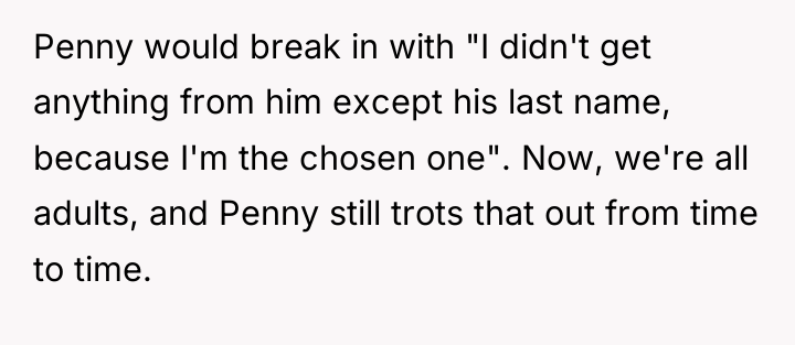 Penny would break in with "I didn't get anything from...