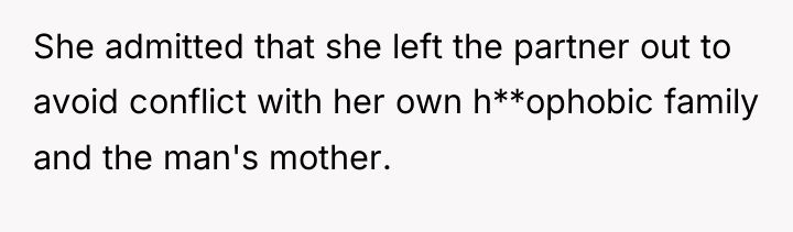 She admitted that she left the partner out to avoid...