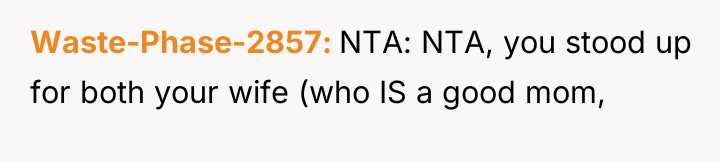 Waste-Phase-2857 NTA: NTA, you stood up for both your wife...
