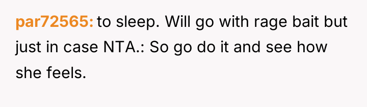 par72565 to sleep. Will go with rage bait but just...