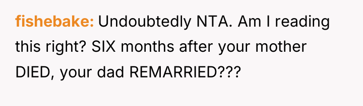 fishebake Undoubtedly NTA. Am I reading this right? SIX months...