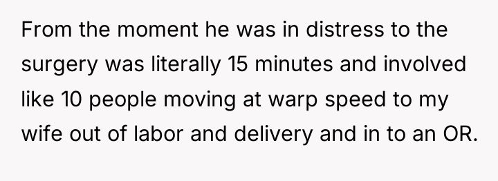 From the moment he was in distress to the surgery...