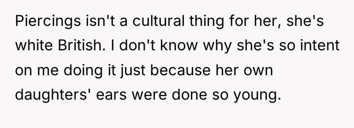 Piercings isn't a cultural thing for her, she's white British....
