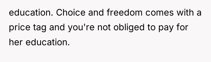 education. Choice and freedom comes with a price tag and...