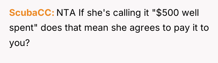ScubaCC NTA If she's calling it "$500 well spent" does...