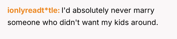 ionlyreadt*tle I'd absolutely never marry someone who didn't want my...