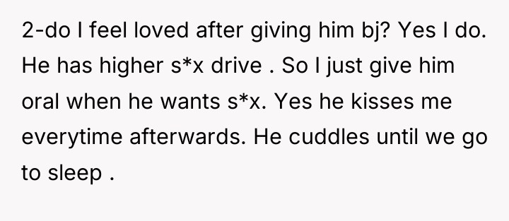 2-do I feel loved after giving him bj? Yes I...
