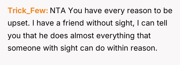 Trick_Few NTA You have every reason to be upset. I...