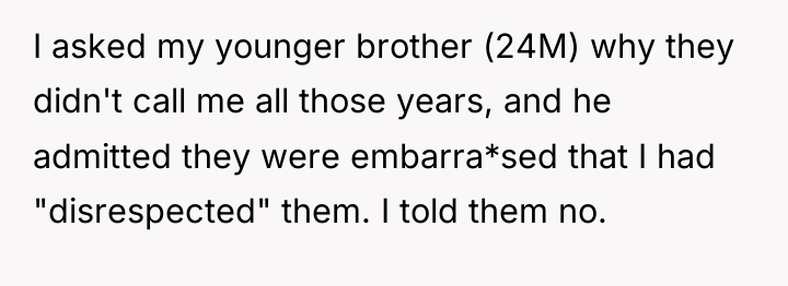 I asked my younger brother (24M) why they didn't call...