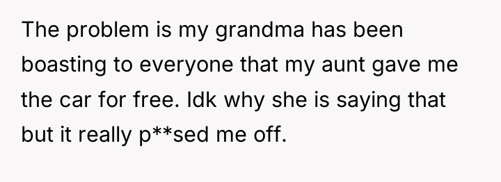 The problem is my grandma has been boasting to everyone...