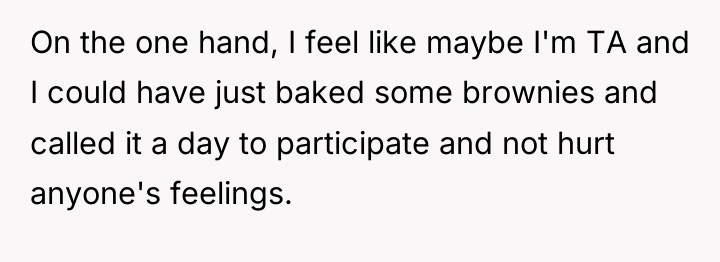 On the one hand, I feel like maybe I'm TA...