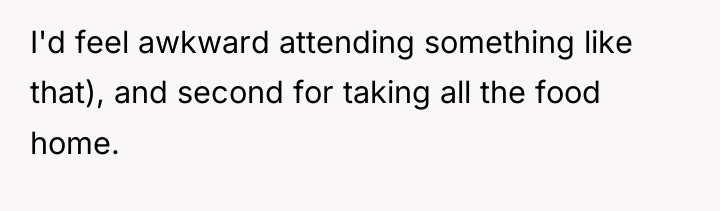 I'd feel awkward attending something like that), and second for...