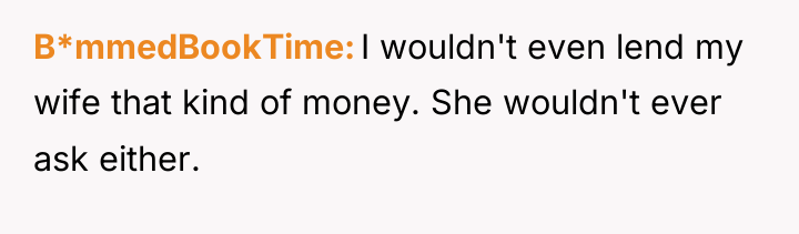 B*mmedBookTime I wouldn't even lend my wife that kind of...